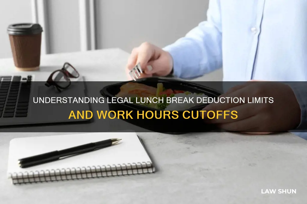 what is the law cut off hours for minusing lunch