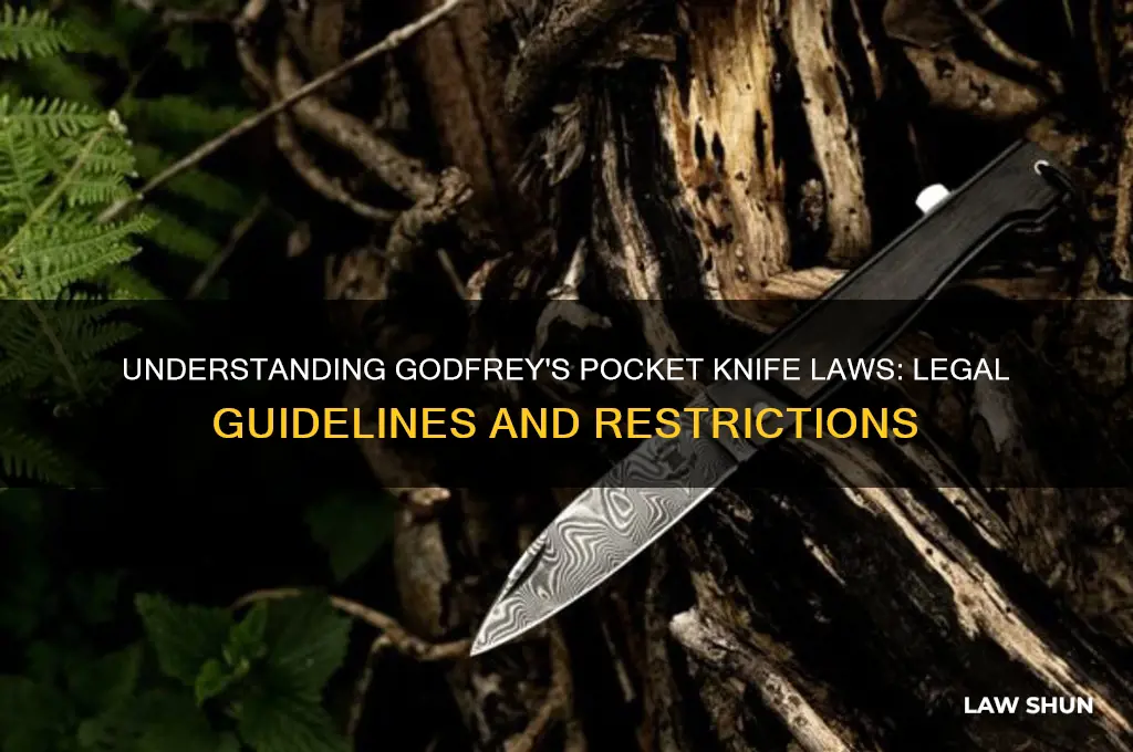 what is the law for a pocket knife in godfrey