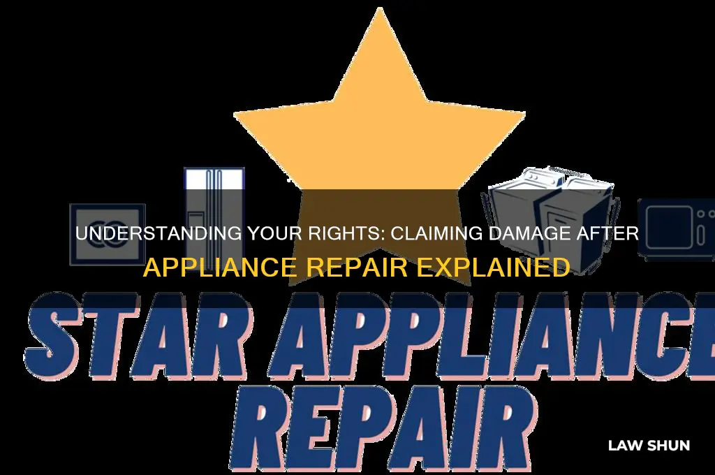 what is the law for claiming damage after appliance repair