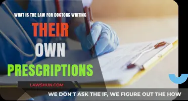 Doctors Writing Their Own Prescriptions: Legal Boundaries and Ethical Considerations