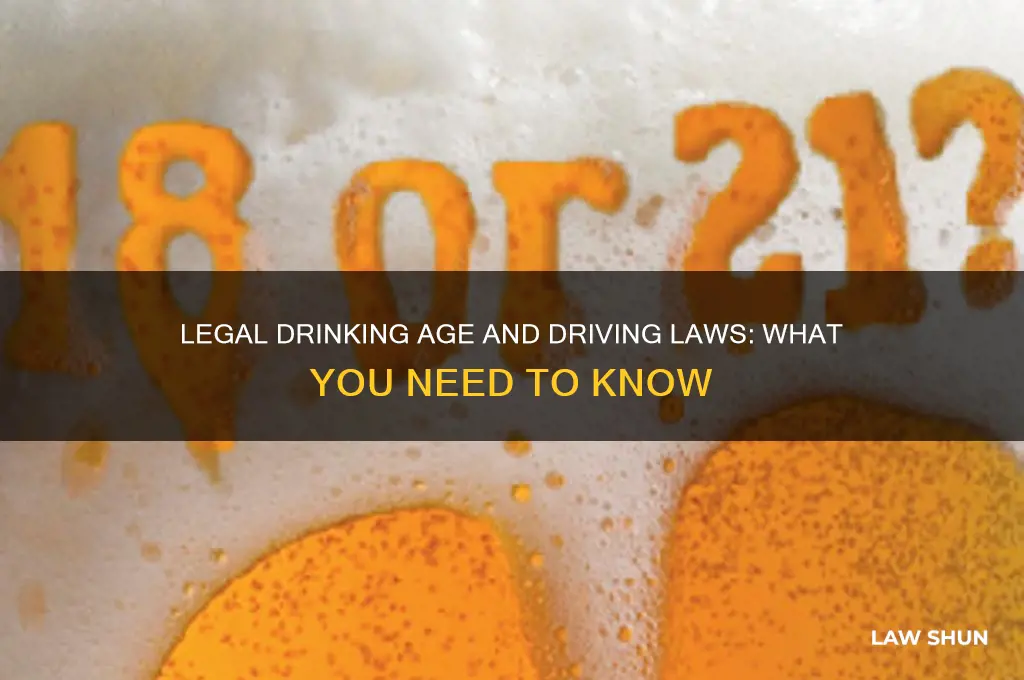 what is the law for drinking of age and driving