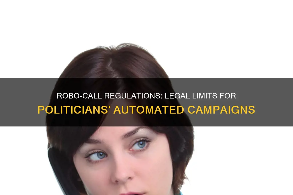what is the law for politicians making unwanted robo robocalls
