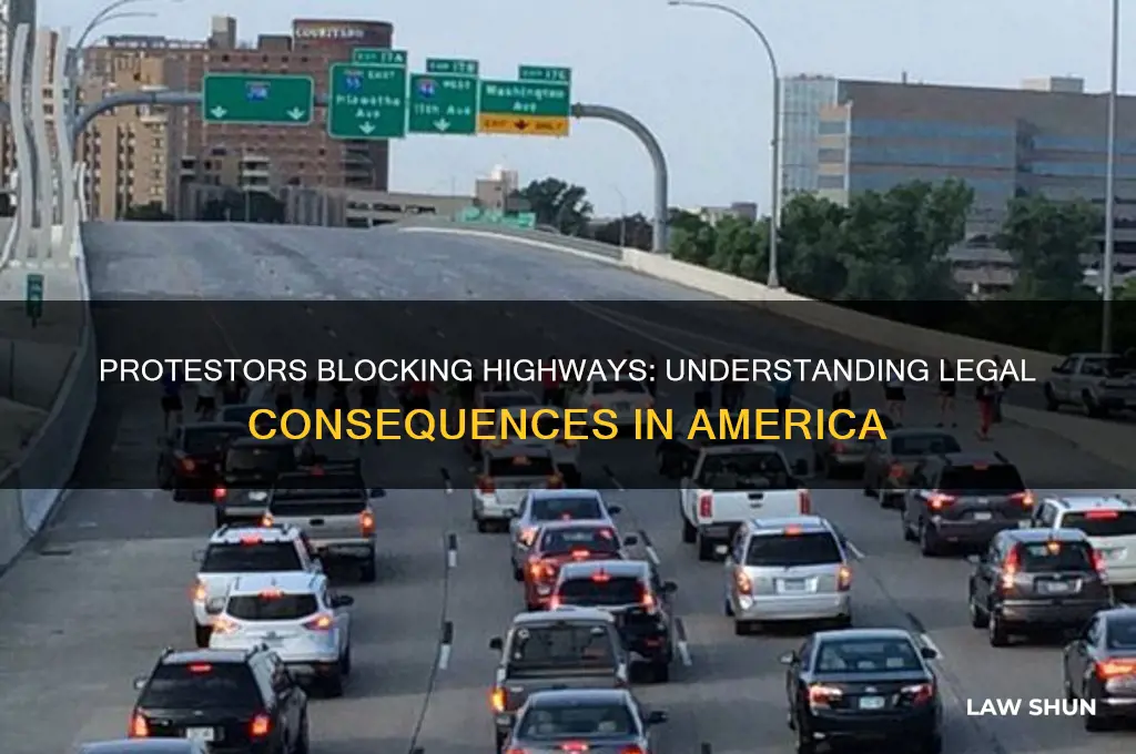 what is the law for protestors blocking highways in america