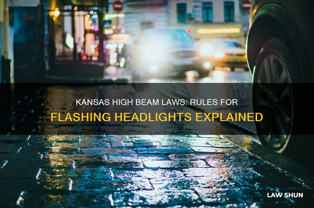 what is the law in kansas about flashing high beams