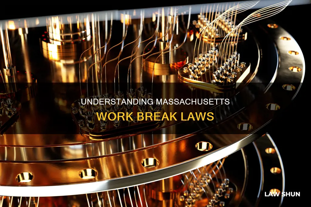 what is the law in massachusetts for breaks at work