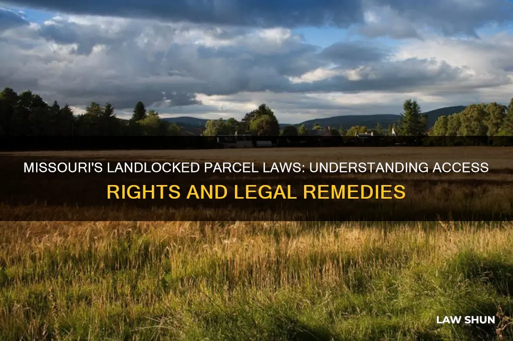 what is the law in missouri about land locked parcels