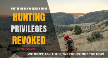 Oregon Hunting Privileges Revoked: Understanding the Law and Consequences
