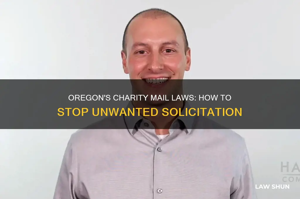 what is the law in oregon regarding unwanted charity mail