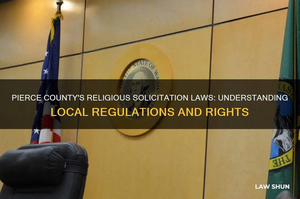 what is the law in pierce county on religious soliciting