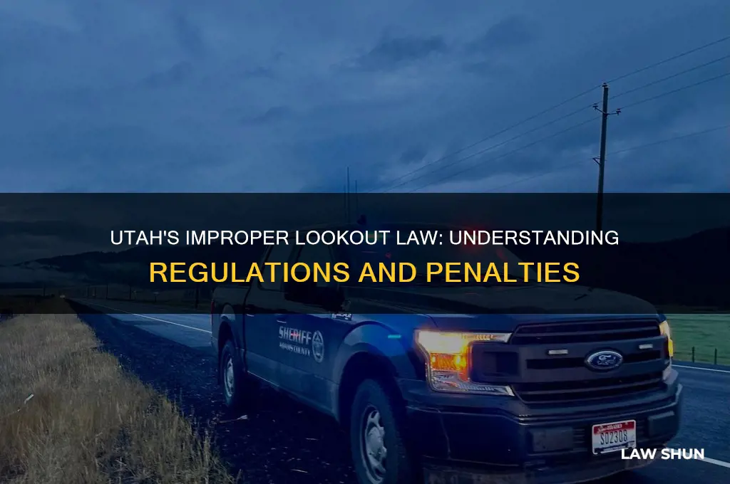 what is the law in utah that regulates improper lookout