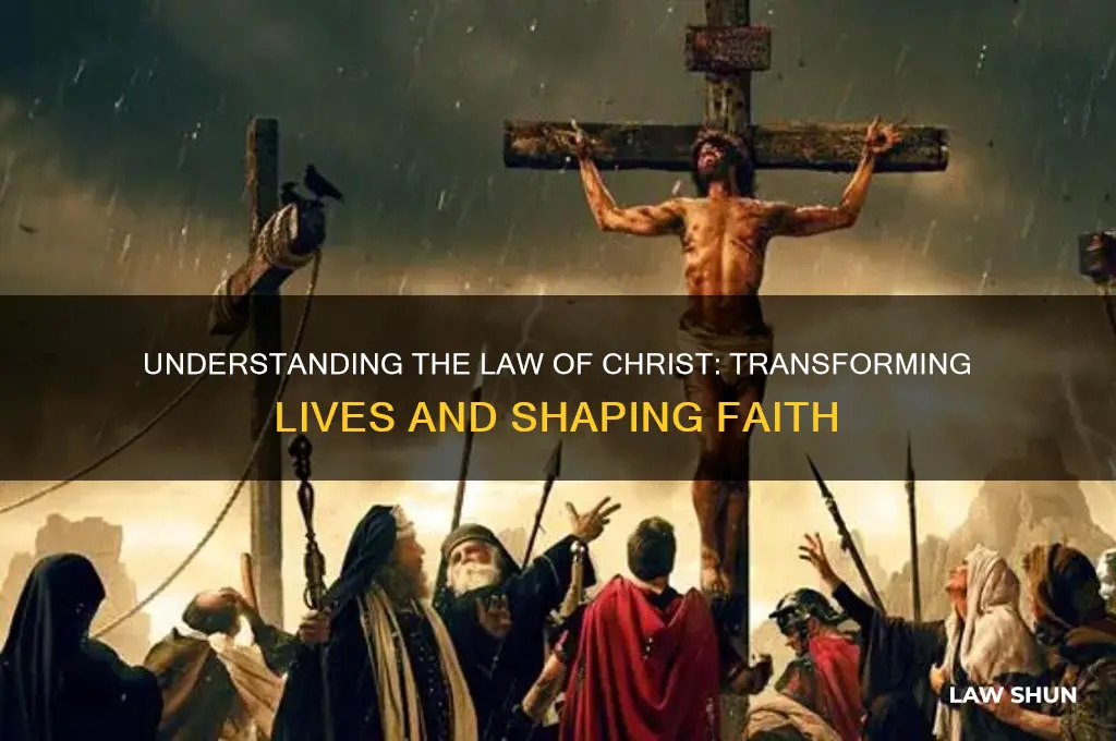 what is the law of christ does to people
