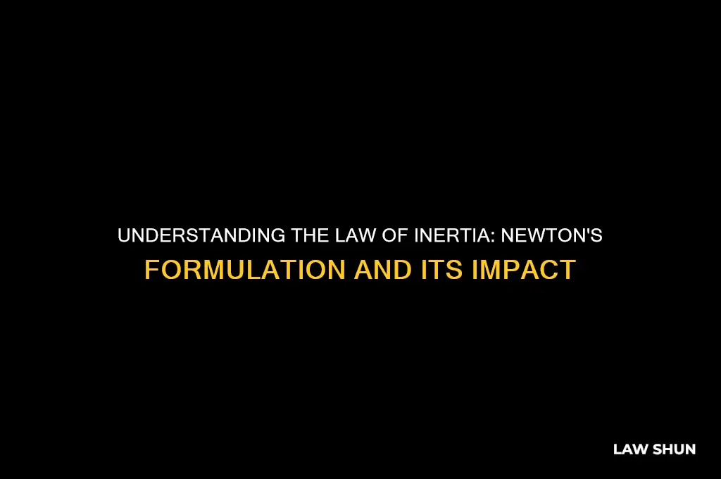 what is the law of inertia which scientist formulated it