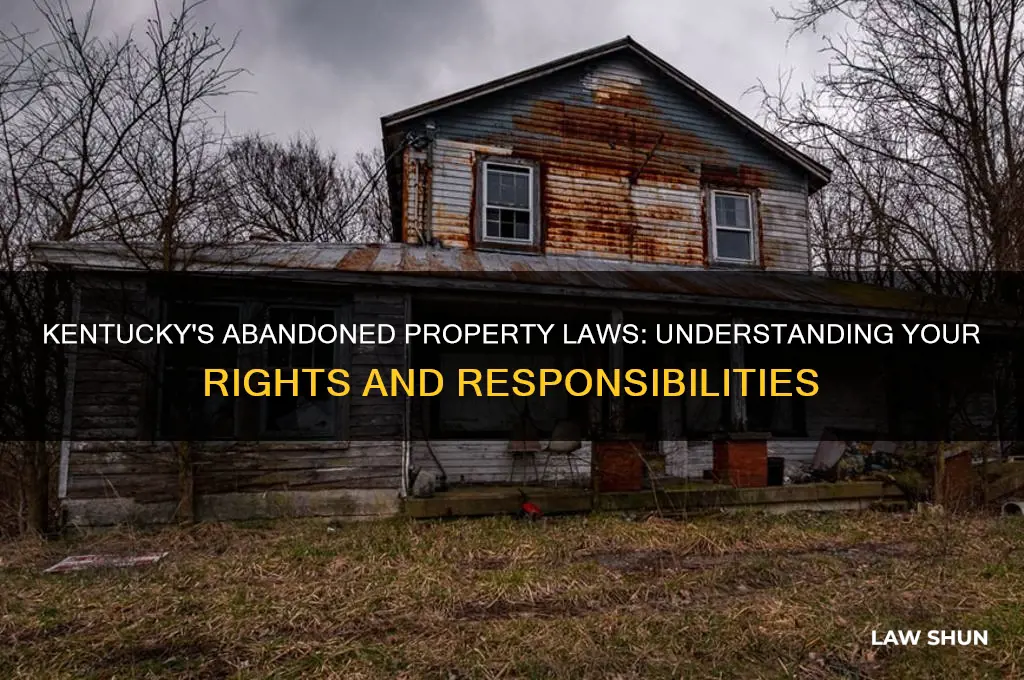 what is the law on abandoned property in kentucky