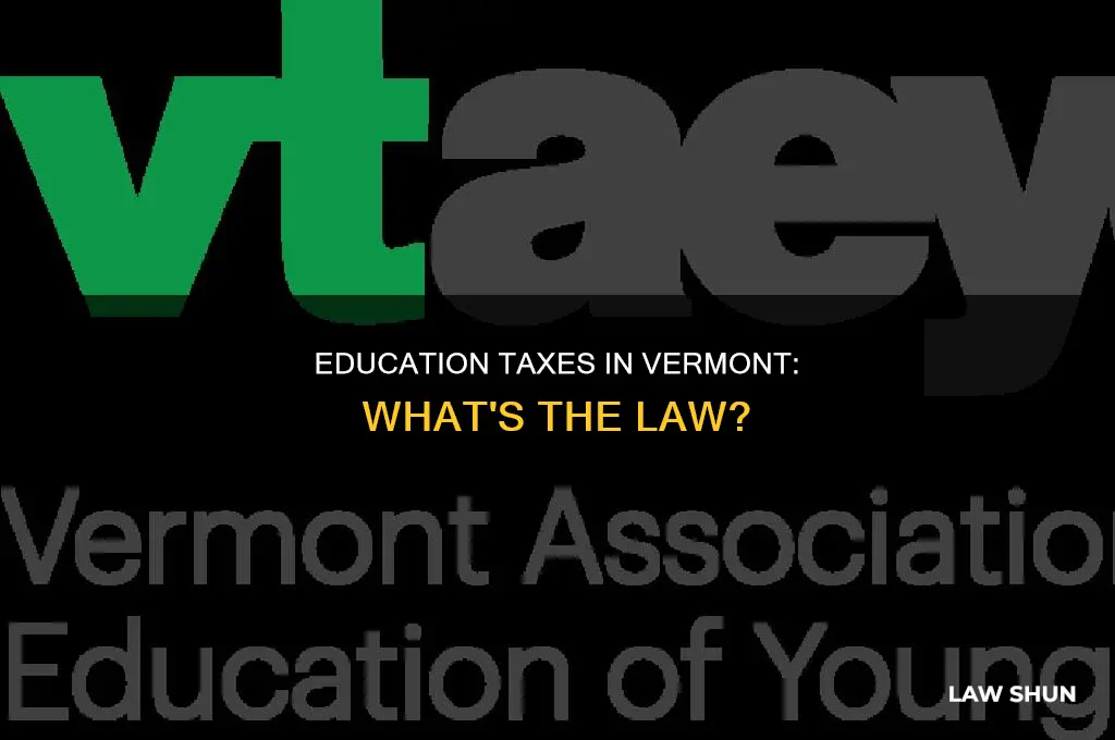 what is the law on education taxes in vermont