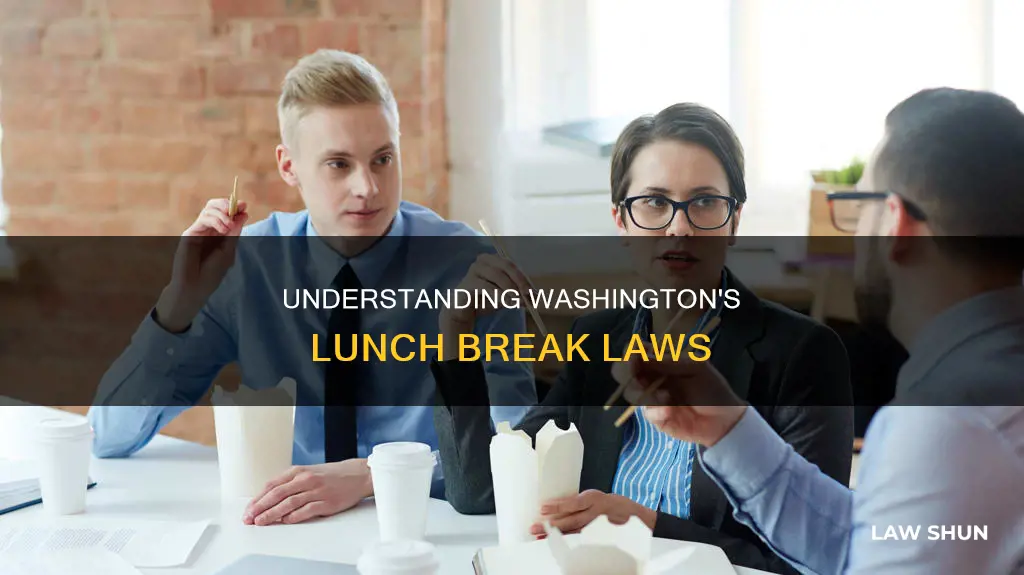 what is the law on lunch breaks in washington