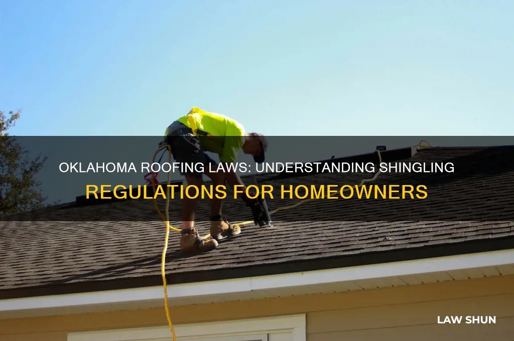 what is the law on shingling a roof in oklahoma
