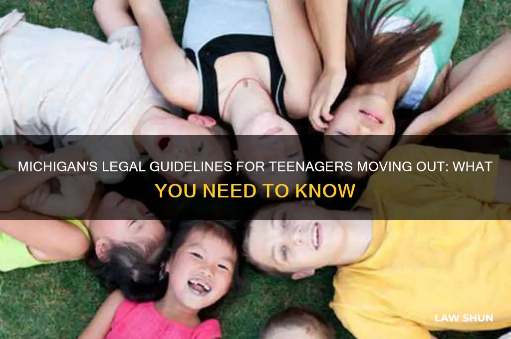 what is the law on teenagers moving out in michigan