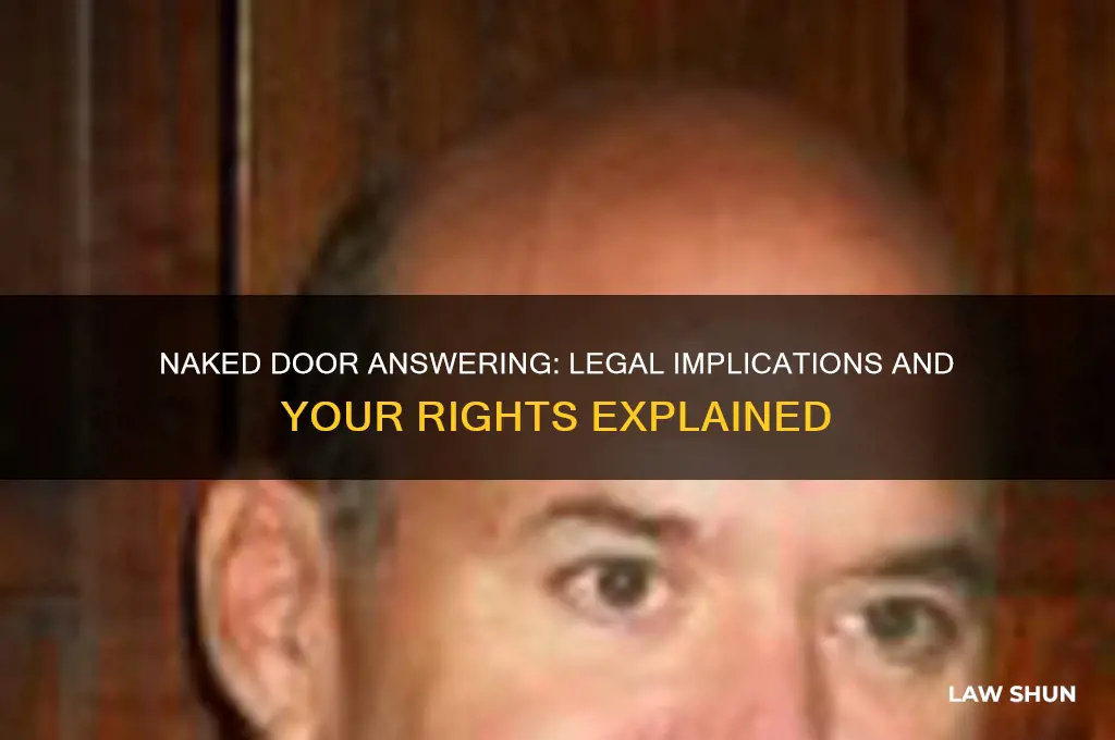 what is the law regarding answering your door naked