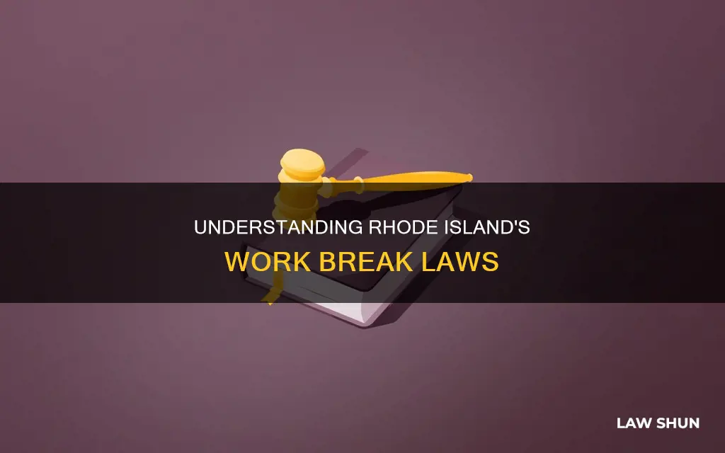 what is the law regarding breaks at work in ri