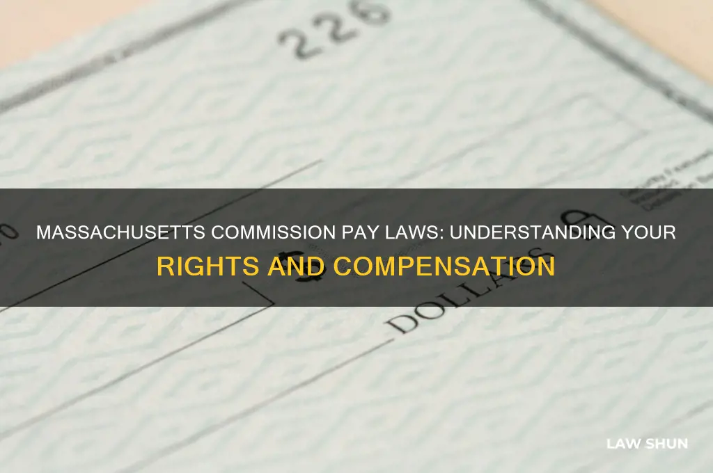 what is the law regarding commission job pay in massachusetts