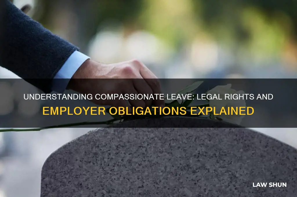 what is the law regarding compassionate leave