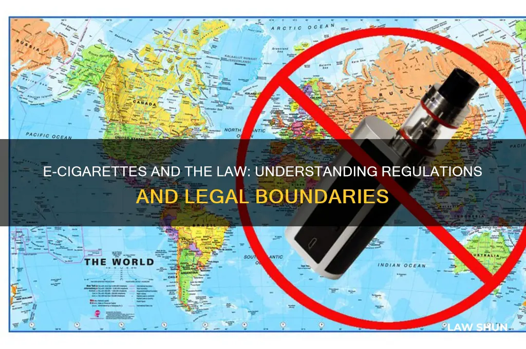 what is the law regarding e cigarettes