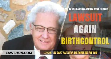 Hobby Lobby Birth Control Lawsuit: Understanding the Legal Battle and Ruling