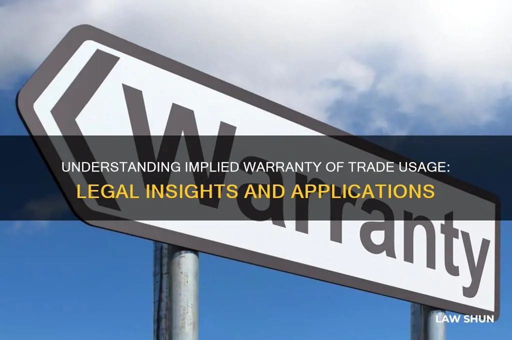 what is the law regarding implied warranty of trade usage