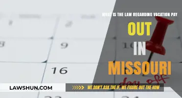 Missouri Vacation Pay Laws: Understanding Your Rights to Payouts