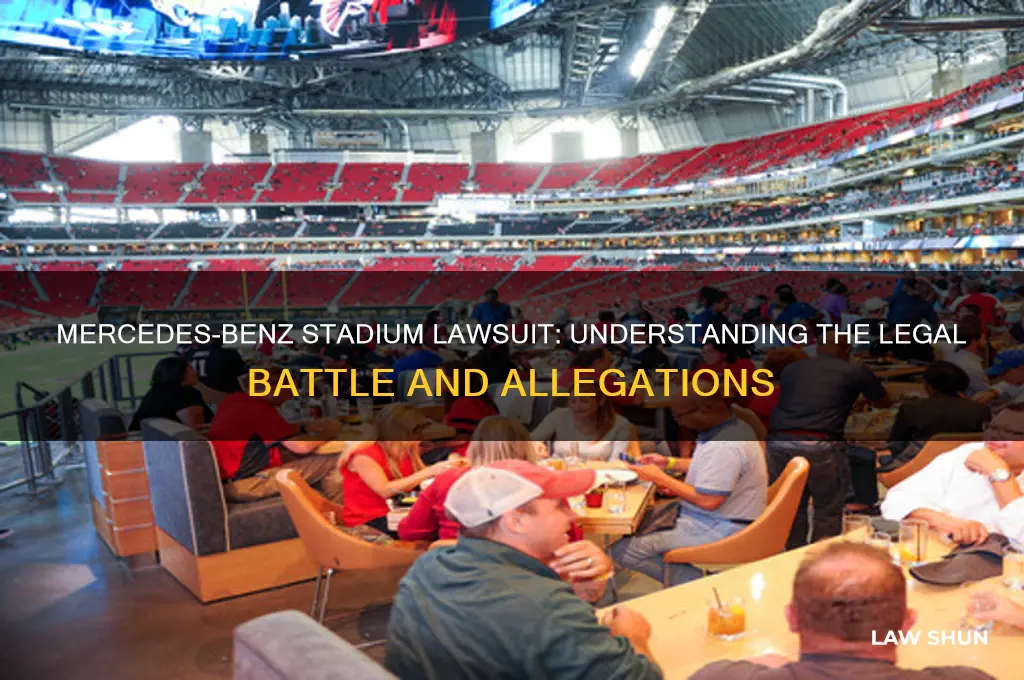 what is the law suit agains mercedesbenz stadium