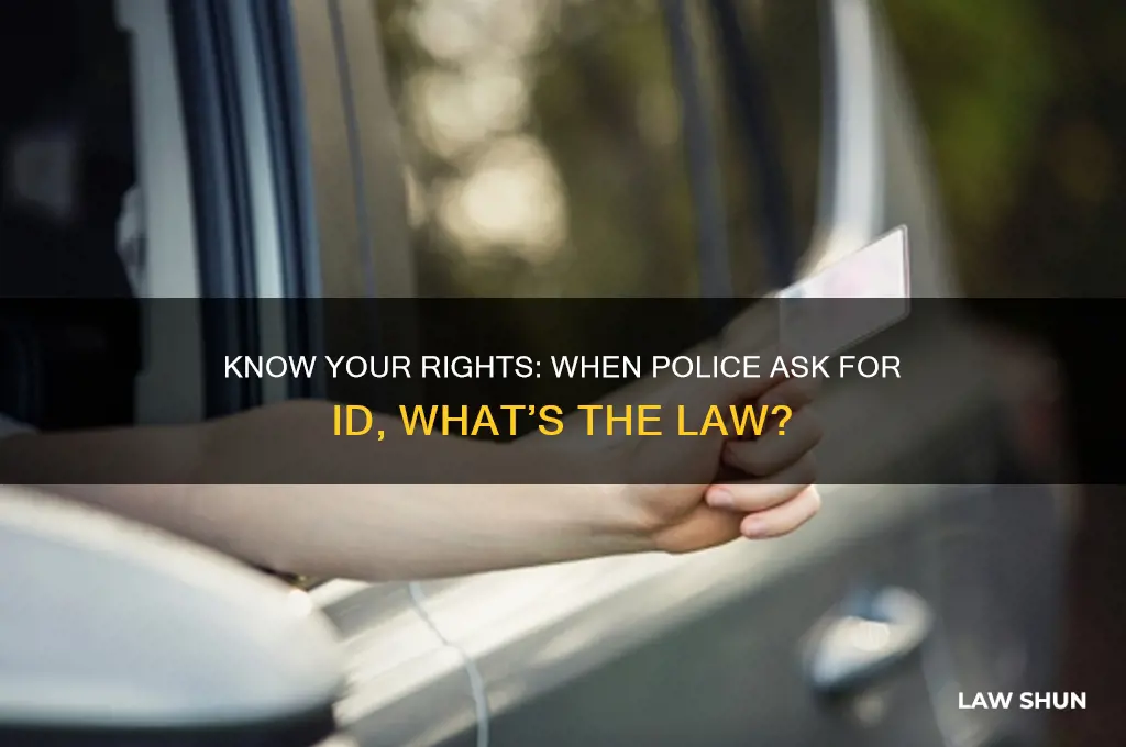 what is the law when ask by police for id
