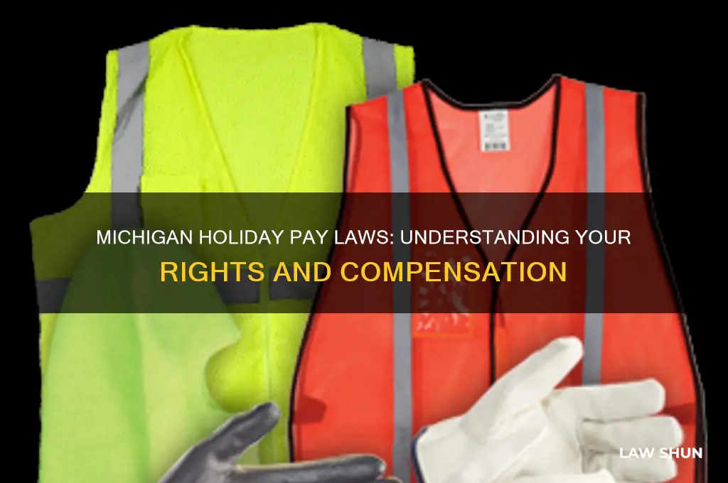what is the laws in michigan regarding holiday pay