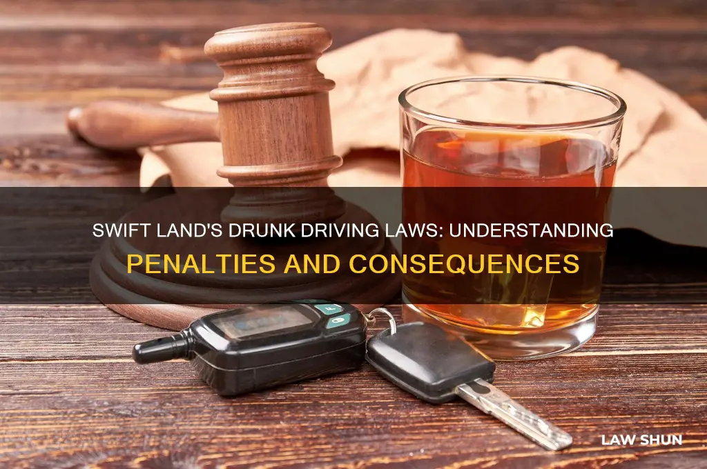 what is the laws of drunk driving in swift land