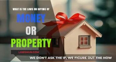 Understanding Legal Rules for Gifting Money or Property: A Comprehensive Guide