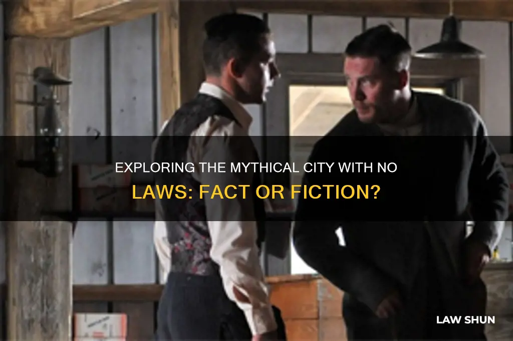 what is the name of the city with no laws