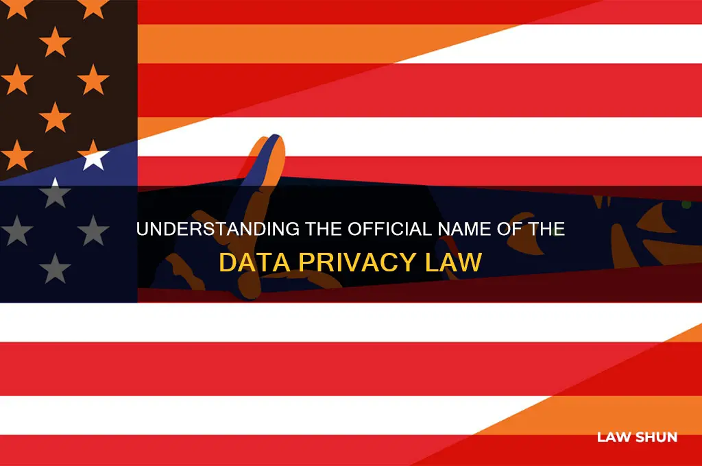 what is the official name of the data privacy law
