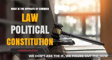 Unwritten Constitution: The Opposite of Common Law