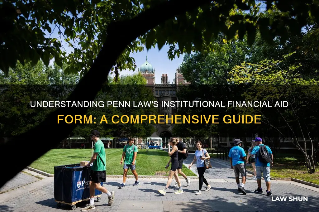 what is the penn law institutional form for financial aid