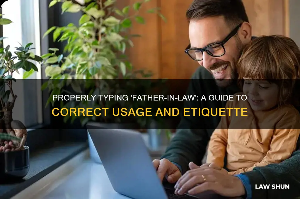 what is the proper way to type father in law