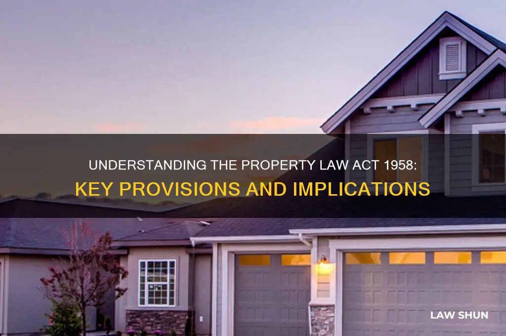 what is the property law act 1958