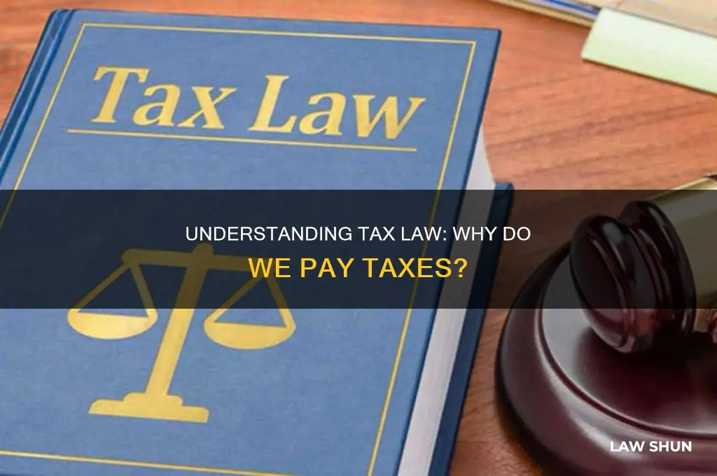 what is the purpose of tax law