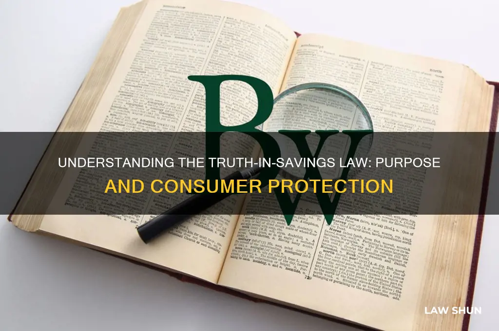 what is the purpose of the truth-in-savings law