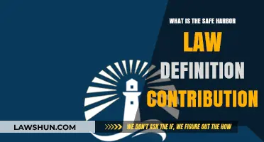 Understanding Safe Harbor Law: Definition and Contribution Explained