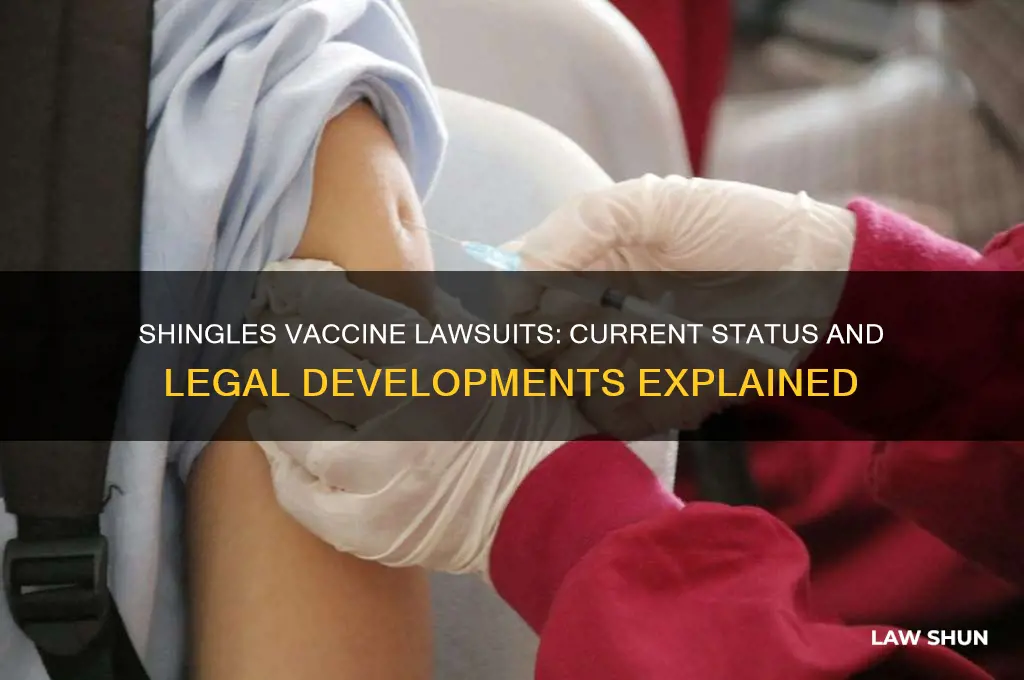 what is the status of the shindles vaccine law suit