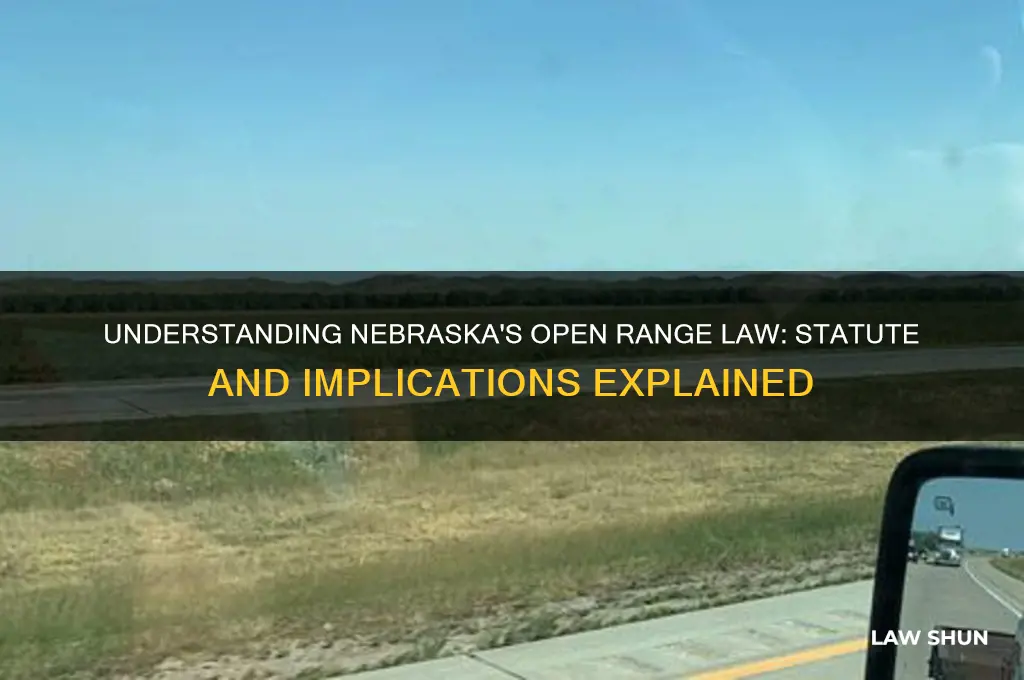 what is the statute for open range law in nebraska
