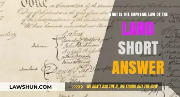 Understanding the Supreme Law of the Land: A Concise Overview