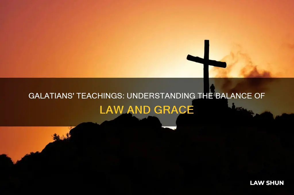 what is the teaching of galatians on law and grace