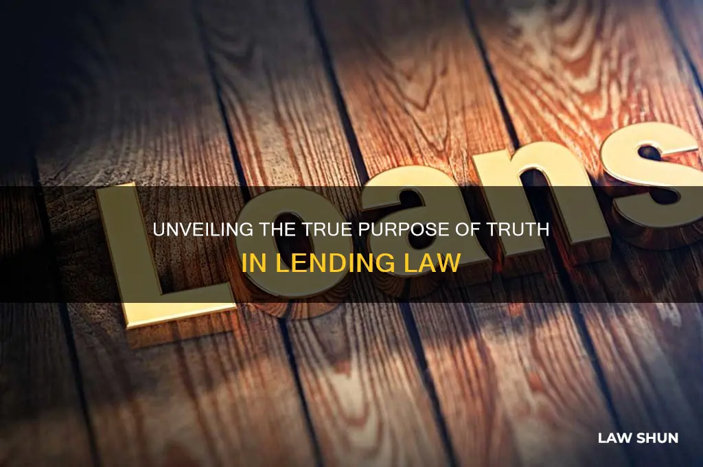 what is the true purpose of truth in lending law