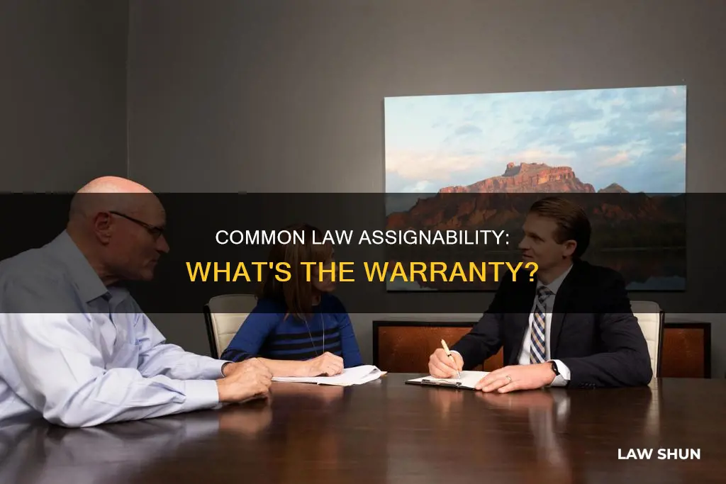 what is the warranty of assignability at common law