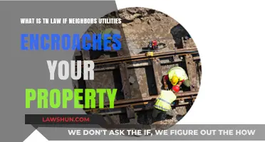 TN Law: Neighbor's Utilities Encroaching on Your Property Rights
